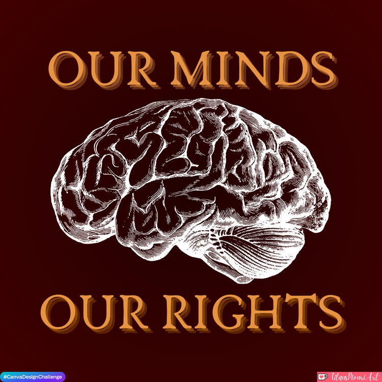 Our Minds, Our Rights